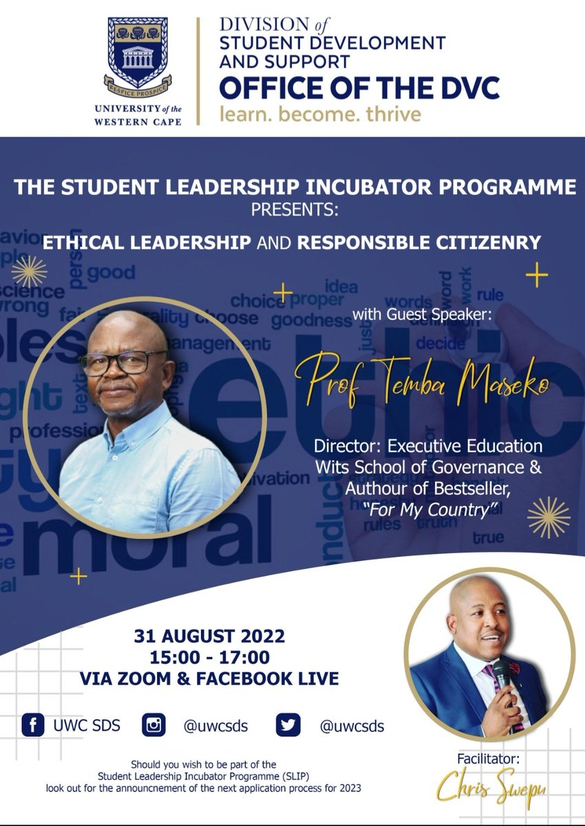 uwcsds's tweet photo. SLIP presents an exciting and engaging session with Prof. Temba Maseko
Please join the conversation on our Facebook LIVE at 3pm on 31 August 2022.
Topic: Ethical Leadership and Responsible Citizenry
Facilitator: @chrisswepu
#uwcsds #learnbecomethrive #IamUWC https://t.co/1A85Xv2FcT