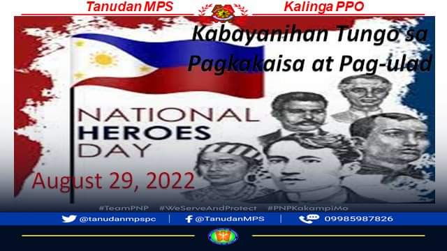 NATIONAL HEROES DAY 2022 'Kabayanihan Tungo sa Pagkakaisa at Pag-unlad' #PNPKakampiMo #PNPToServeandProtect #NationalHeroesDay2022
