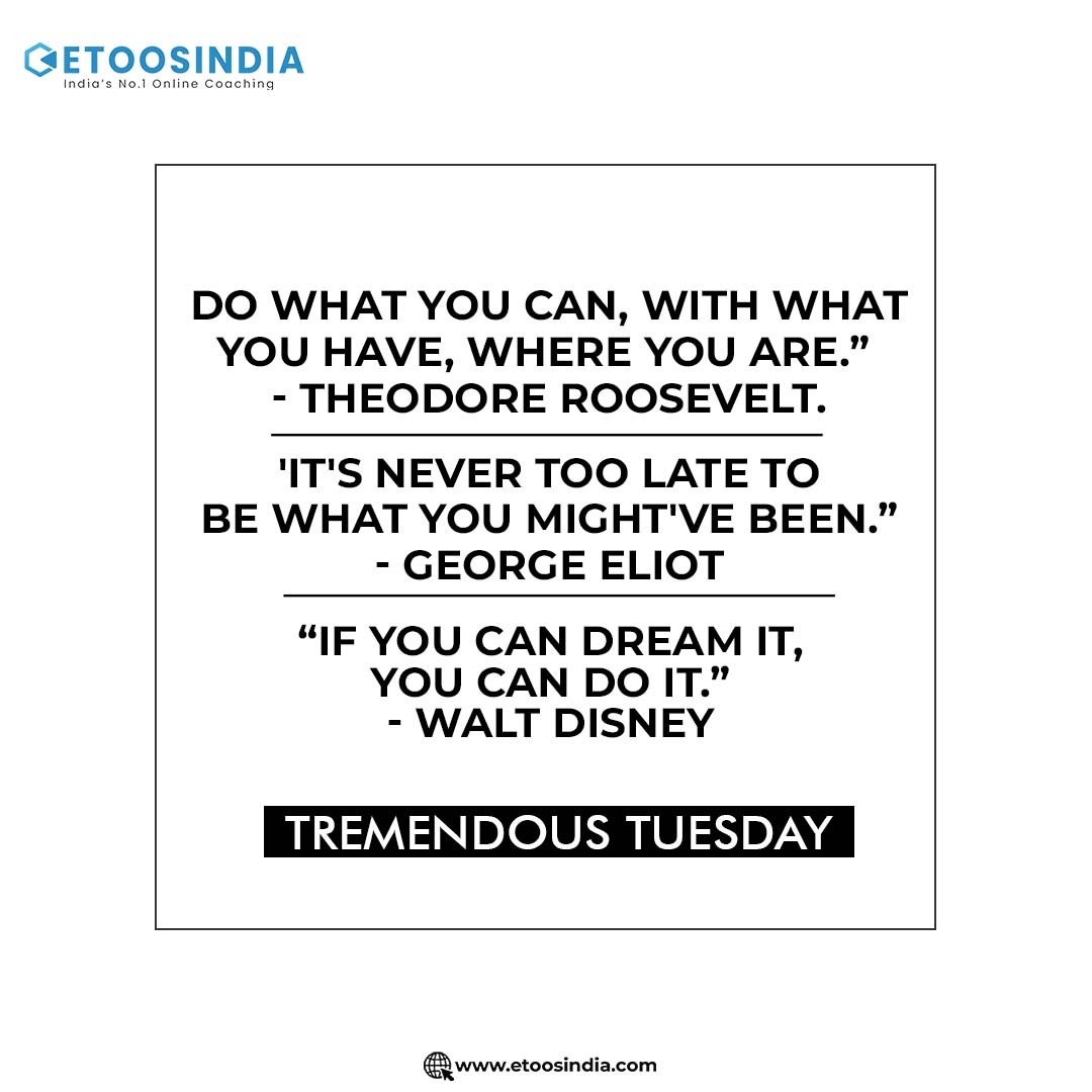 EtoosIndia's tweet photo. Great things happen on Tuesdays !
Tuesdays are a great day to start the week off with a bang . Researchers have found that Tuesdays are when people feel most productive and motivated
#tuesdayquotes #theodoreroosevelt #georgeeliot #waltdisney #etoosindia #jeeneet #etoos https://t.co/oQ91O3xZXL