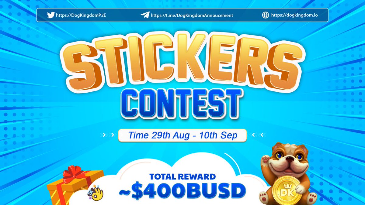 🔥 DOG KINGDOM TALENTED STICKER DESIGNERS 🌟
⏳Event time: 8AM Aug 29th - 3PM September 10th (UTC)

🎁 Rewards:
🌱Diamond prize: 200$ BUSD
🌱Gold prize: 120$ BUSD
🌱Silver prizes: 80$ BUSD
Read more: t.me/dokoann/131