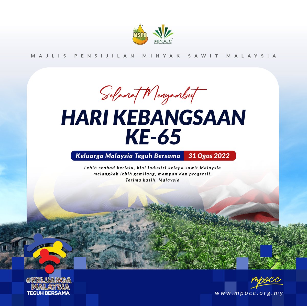 mspo_my's tweet photo. Seluruh warga kerja Majlis Pensijilan Minyak Sawit Malaysia (MPOCC) ingin mengucapkan selamat menyambut Hari Kebangsaan ke-65 kepada semua rakyat Malaysia. Merdeka!
#MPOCC #MSPO https://t.co/r7tqFRuGun
