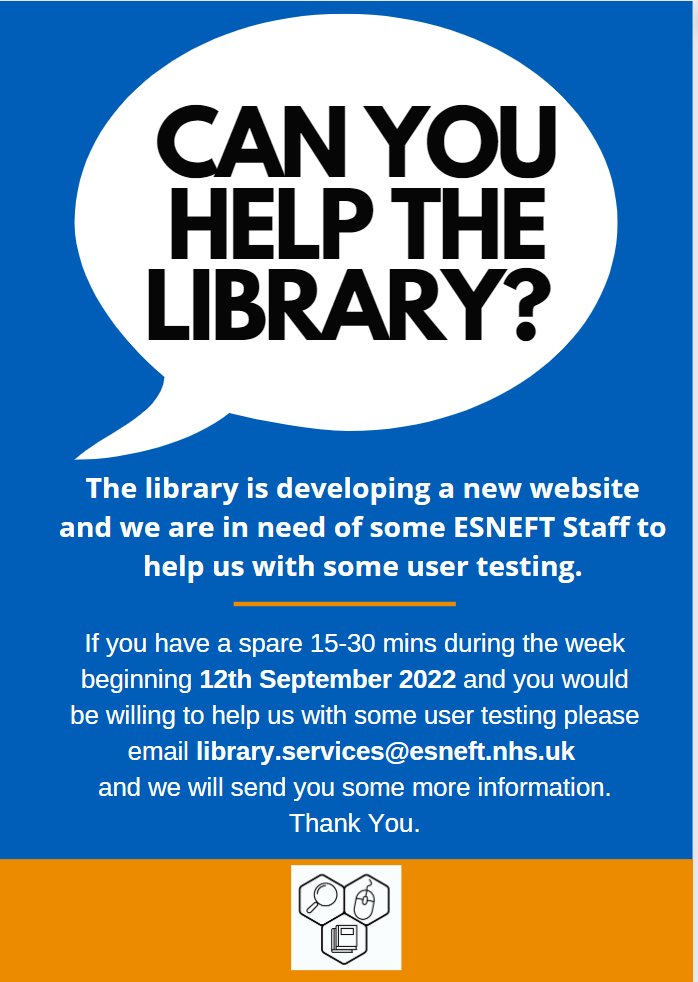 ESNEFT Libraries (@esneftlib) on Twitter photo Have you got a spare 15-30mins to help the library?
During the week of 12.9.22 we are looking for ESNEFT staff to help us test our new website, either via teams or self-directed.
If you would like to help please email library.services@esneft.nhs.uk.
Thanks ππ»<a href="/Team_ESNEFT/">Team ESNEFT</a> Have you got a spare 15-30mins to help the library?
During the week of 12.9.22 we are looking for ESNEFT staff to help us test our new website, either via teams or self-directed.
If you would like to help please email library.services@esneft.nhs.uk.
Thanks ππ»<a href="/Team_ESNEFT/">Team ESNEFT</a>