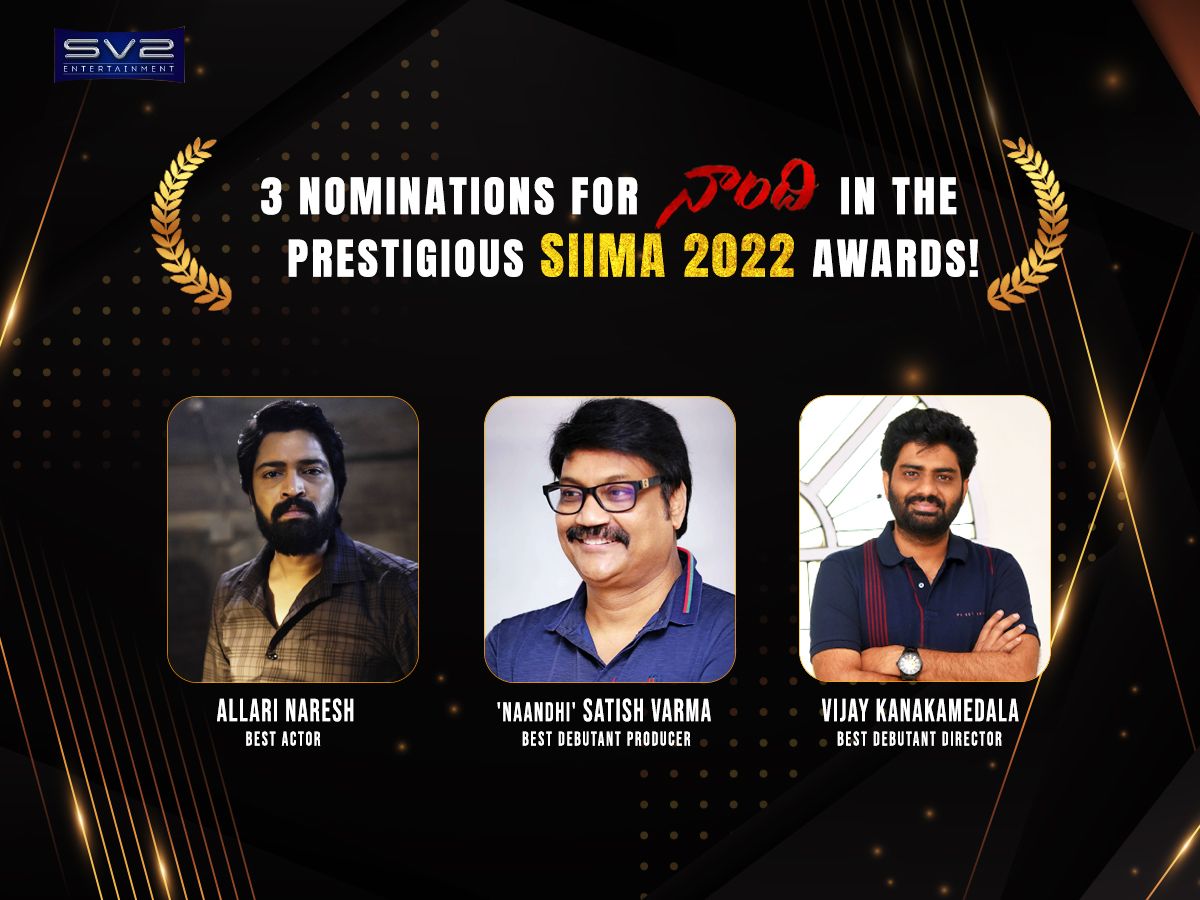 vamsikaka's tweet photo. #Naandhi Grabs 3️⃣ Nominations in the Prestigious @siima Awards 2022
Best ACTOR - @allarinaresh
Best Debutant Producer - @NaandhiSATISH
Best Debutant Director - @vijaykkrishna
Link to Vote - https://t.co/JgFvfQtzog
#BlockbusterJustice @SV2Ent https://t.co/9J25s81COI