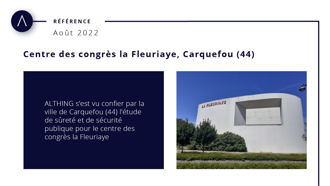 AlthingFr's tweet photo. [RÉFÉRENCE] 
#ALTHING s’est vu confier par la ville de Carquefou (44) l’étude de #sûreté et de #sécurité publique pour le centre des congrès la Fleuriaye.

#ESSP https://t.co/txv8dfGWk2