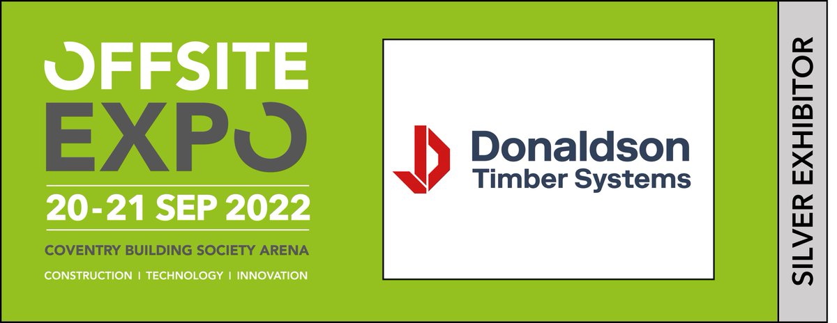 Donaldson Timber Systems - <a href="/TimberSystems/">Donaldson Timber Systems</a> -   is the UK’s leading offsite timber systems manufacturer working closely with our partners in the UK housebuilding and commercial sectors for nearly 50 years. Visit them at #OffsiteExpo in September. offsite-expo.co.uk