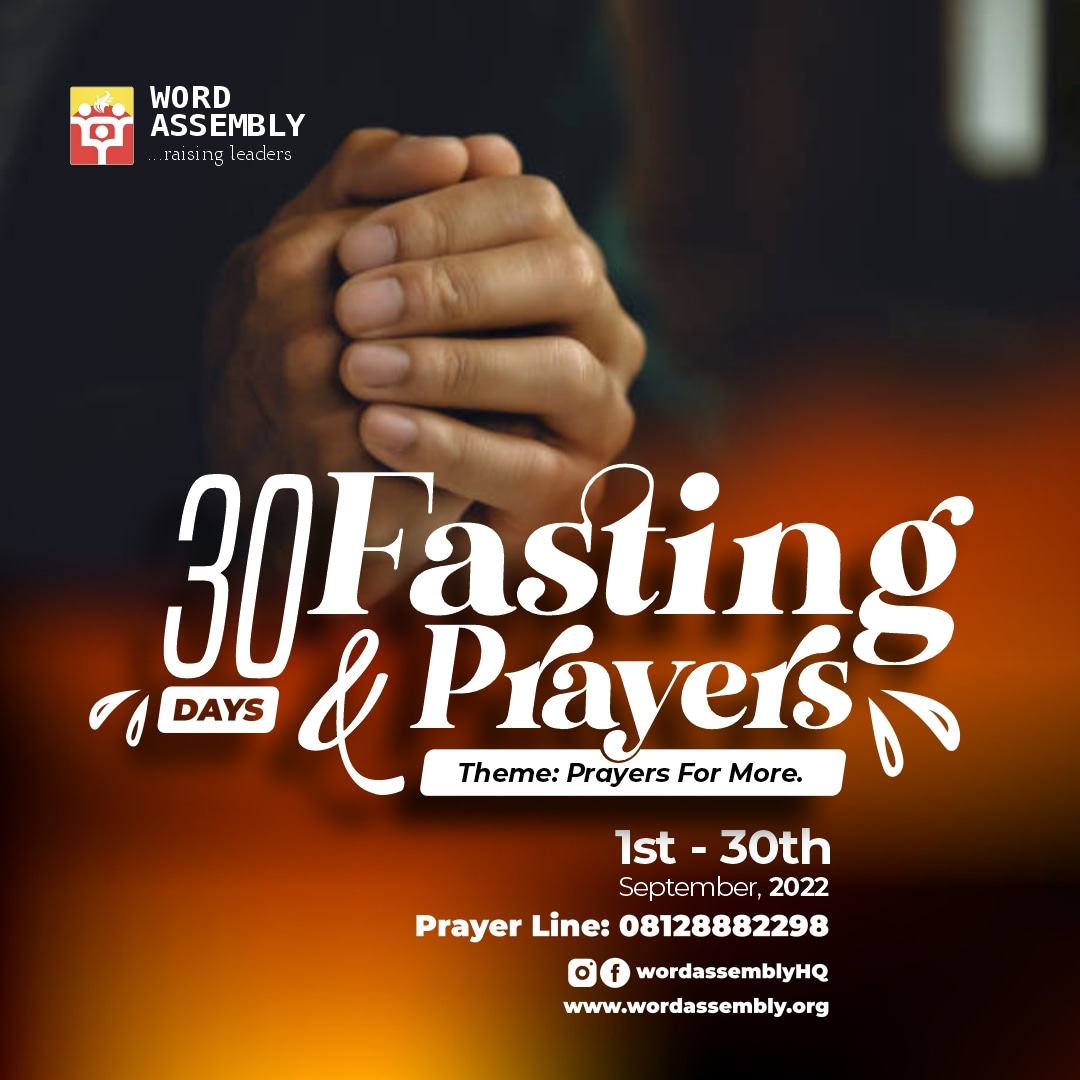 WordAssemblyHQ's tweet photo. When we participate in fasting &amp; prayers, we are showing God that our hunger for Him surpasses our hunger for anything else.

The theme for September is PRAYER FOR MORE and we'll be fasting &amp; praying for 30 days.
Empty yourself before God and allow Him fill you up as you wait. https://t.co/luwxcFfkBL