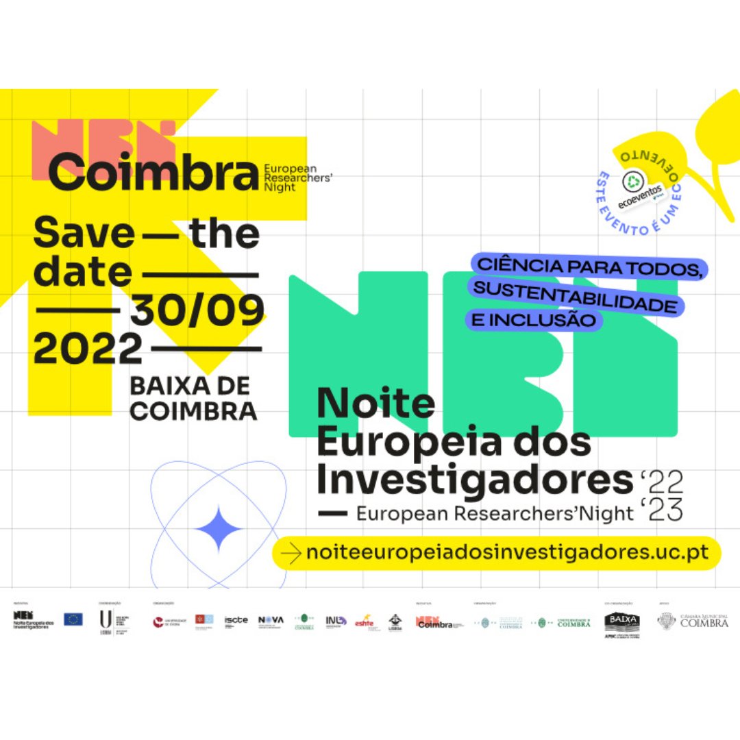 SAVE THE DATE 📣
European Researchers' Night is back at the @UnivdeCoimbra and will take place on 30 September 2022 from 5pm to midnight, between Largo da Portagem and Rua da Sofia.

All the info: uc.pt/iii/nei.