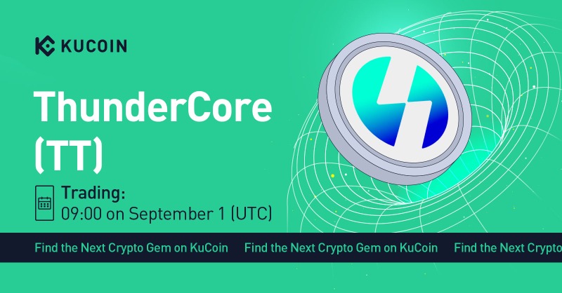 kucoincom's tweet photo. 📢 New Listing

$TT @ThunderCoreLab gets Listed on #KuCoin!

🔹Pair: TT/USDT
🔹Deposit: now open (network: ERC20, BEP20)
🔹Trading: 9AM on September 1, 2022 (UTC)

#Layer1 #PoS #EVM