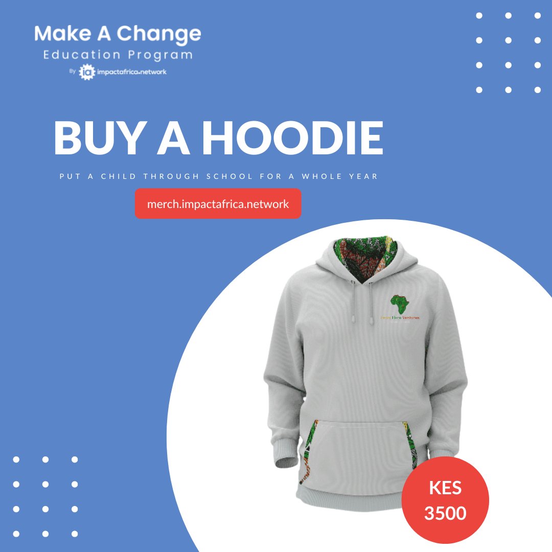 MACprogrambyIAN's tweet photo. Grab a hoodie of your choice from the Impact Africa network brands and Make-a-change! Let's educate our future leaders.

One hoodie pays for a child's school fee for a whole year! Join us.

#education #MakeAChange https://t.co/ccU0B4pFpD