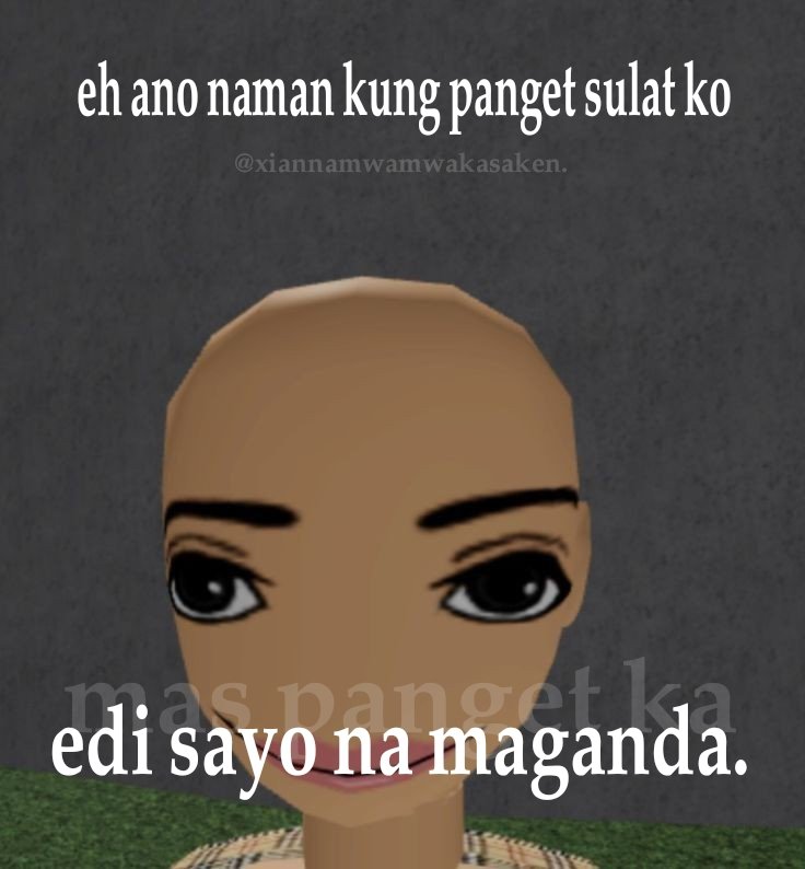 xianna_0's tweet photo. AHAHAHAHA PALAG BEH
#xiannatanga
#mememakerera
#idiwow https://t.co/BTlOBeCxBu