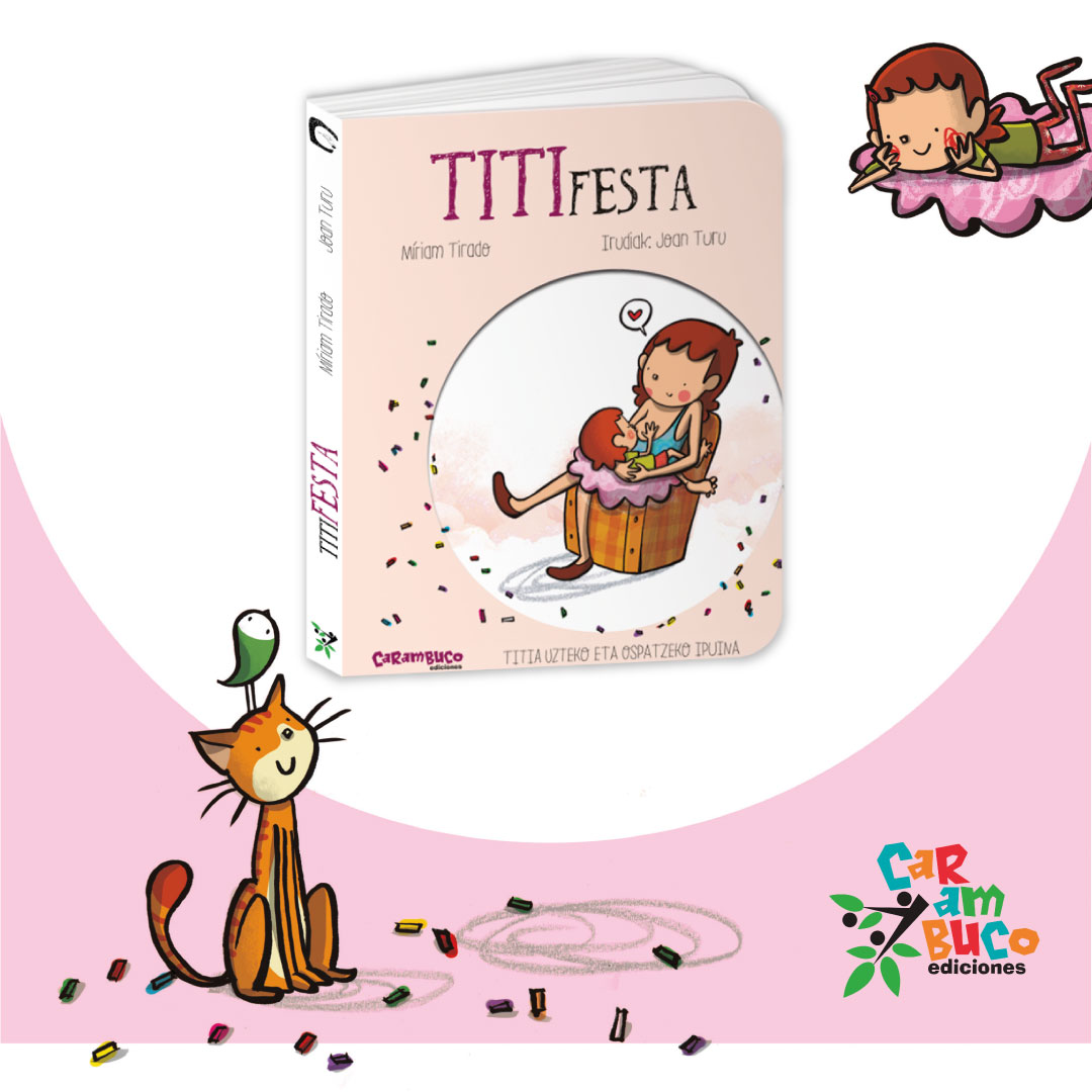 ¡TITIFESTA a partir del 13 de septiembre en todas las librerías!

El primer cuento de <a href="/miriamtirado/">Míriam Tirado</a> con ilustraciones de <a href="/joan_turu/">Joan Turu</a> llega bien pronto. Después de la buena acogida de SUMENDI BAT DAUKAT y DESKONEKTATUTA ahora tenemos la versión en euskera de LA FIESTETA.