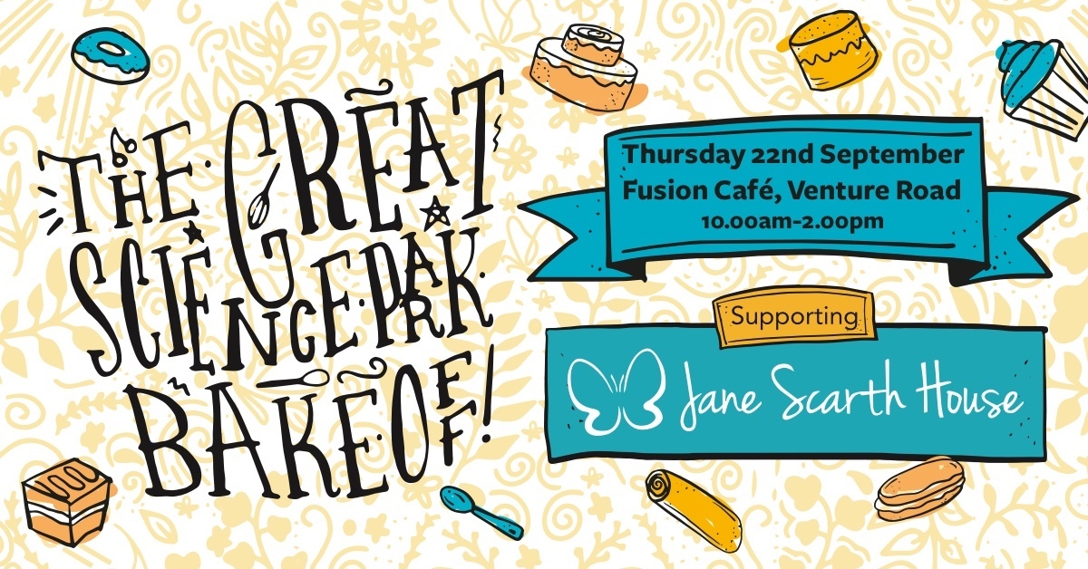 It's back! The Great Science Park Bake Off returns on Thursday 22nd September. Buy a slice (or three!) and 100% of the money will go to Jane Scarth House. For information on signing up please visit: ow.ly/vOJr50Kvg27 #southamptonsciencepark #janescarthhouse #bakeoff