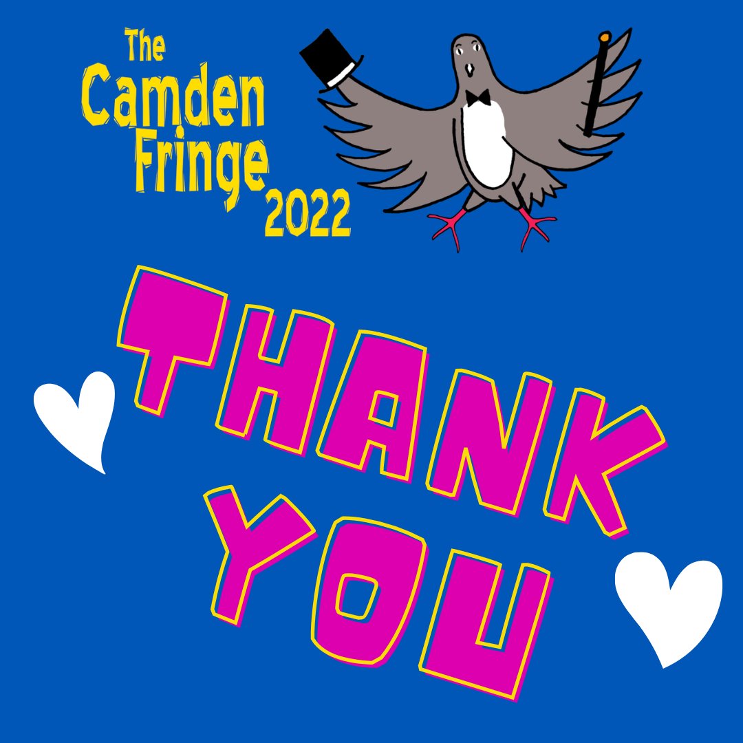 Huge thanks & well done to everyone who made the Camden Fringe this year - performers, crew, audiences,  venues & reviewers.
The Camden Fringe remains truly independent - we aren't funded or sponsored & it only happens because of YOU!
#camdenfringe #camdenfringe2022