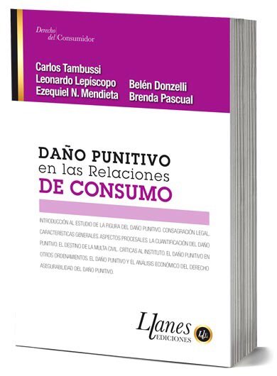 llanesediciones's tweet photo. Novedad 202. Disponible 11/09…Daño punitivo en las relaciones de consumo.                                               Precio $ 2.900,00. Hasta 3 cuotas sin interés. Consultas 011 37646017.                             
https://t.co/r7Rr0vUkgE https://t.co/NWWvjyOx8j