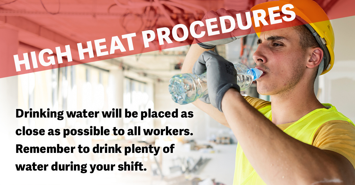 REMINDER: With temperatures rising in California this week, please stay hydrated and safe while at the job site!