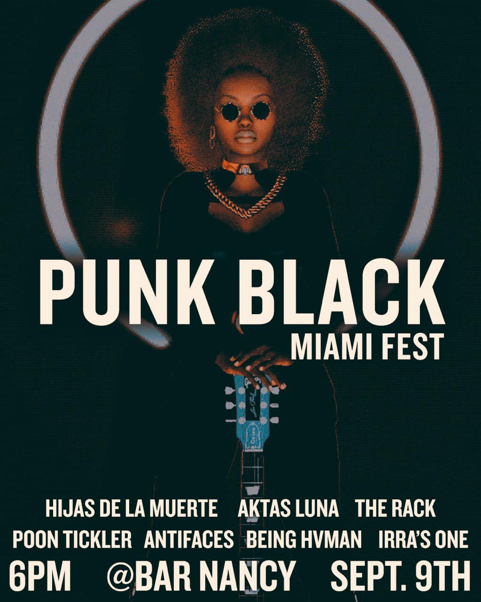 PUNK BLACK MIAMI FEST :: FRI 9/9/22: beatlanta.com/punk-black-mia… #punkblack always on the move! #punkblackmiami #punk #punkmusic #blackpunk #blackpunkmusic #livemusic #miamimusic #barnancy #adamkeen #atl #atlantapunks #live #beatlanta #miami