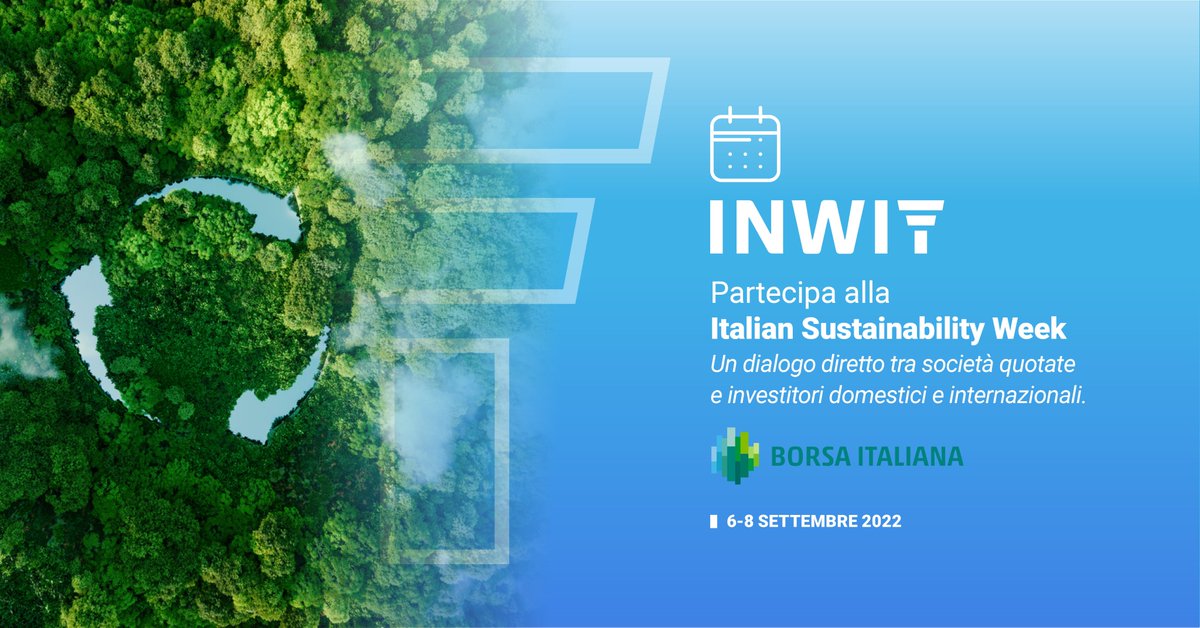 INWIT_Official's tweet photo. 🌱 #INWIT presente alla #ItalianSustainabilityWeek organizzata da @BorsaItalianaIT da oggi #06settembre, un’occasione di dialogo sulla #finanza sostenibile tra #società e #investitori.
#DiegoGalli #FabioRuffini @supermik14 #EmanueleCardinale
➡️https://t.co/ioL6SV49FC https://t.co/902KZhBEb9