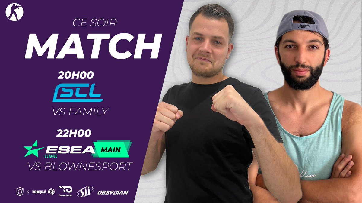 🎯 | 𝗠𝗔𝗧𝗖𝗛 | 🎯

Aujourd'hui, un double affrontement aura lieu pour nos joueurs #CSGO ! ⚔️

⏰ 20h00 : VS Family ! 👊
⏰ 22h00 : VS <a href="/BLOWNesports/">BLOWN</a> ! 👊

#ForzaP5 #CSGOMain #SCL 💙💜