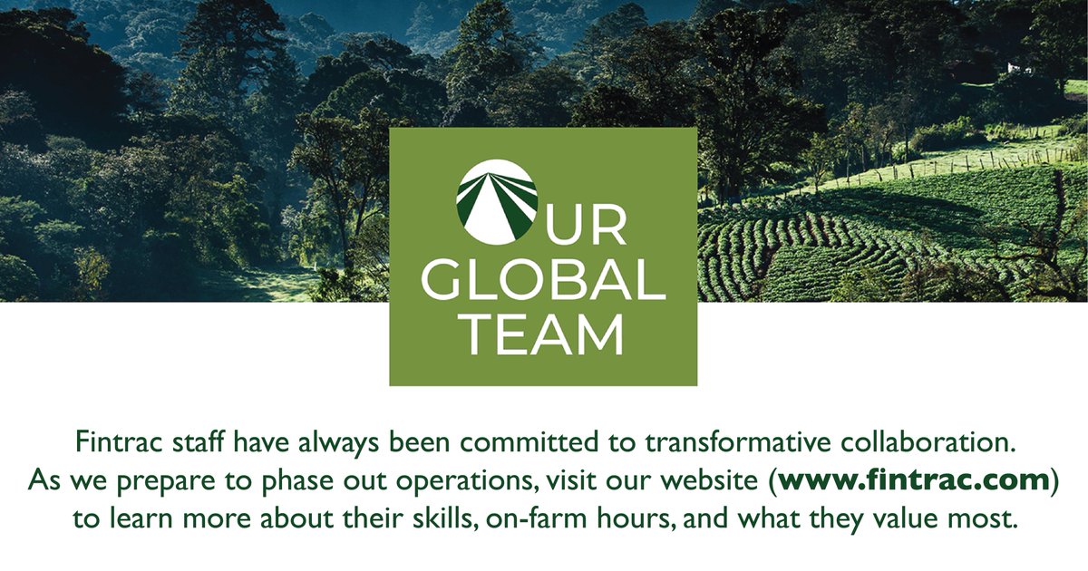 Fintrac staff have always been committed to transformative collaboration. As we prepare to phase out operations, visit our website (fintrac.com) to learn more about their skills, on-farm hours, and what they value most.