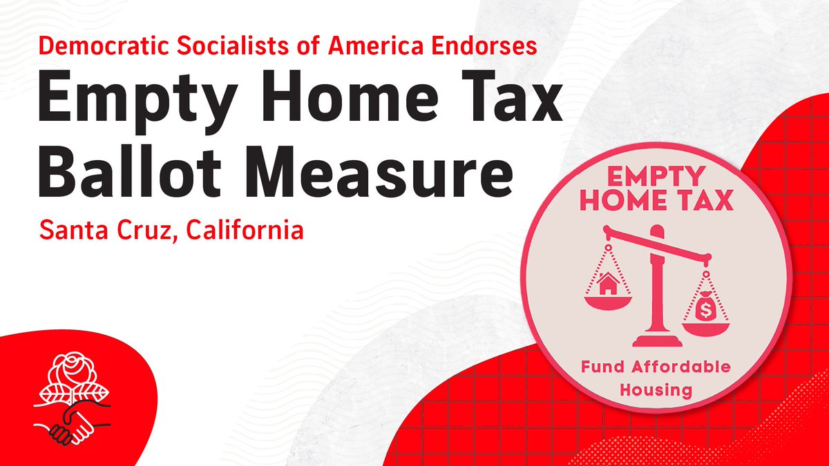 DSA is proud to join <a href="/DSASantaCruz/">DSA Santa Cruz</a> in endorsing Measure N, the Empty Home Tax. 

Measure N will tax vacation homes of the super-rich to build affordable housing in Santa Cruz. Donate here to support the campaign: dsausa.us/SocialistSummer