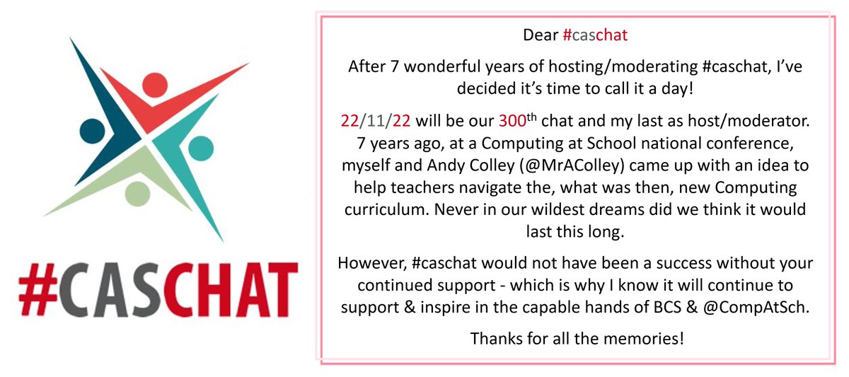 clcsimon's tweet photo. After 7 wonderful years of hosting/moderating #caschat, I’ve decided it’s time to call it a day!  22/11/22 will be our 300th chat and my last as host/moderator.
But don't worry, #caschat will continue in the capable hands of @bcs @CompAtSch 
Thanks you for your continued support! https://t.co/NvUfIYDqEP