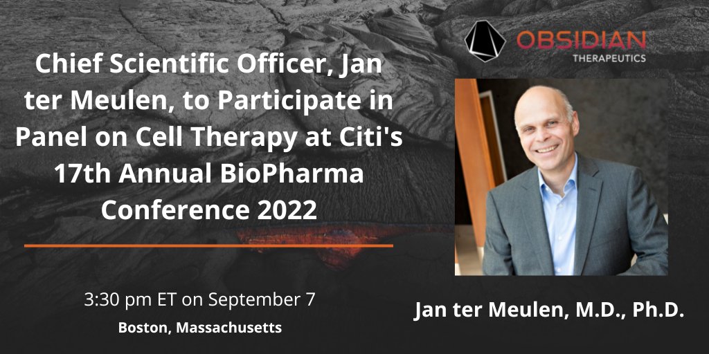 Obsidian Therapeutics (@obsidian_tx) on Twitter photo Obsidian Therapeutics #CSO, Jan ter Meulen, Ph.D., will be attending <a href="/Citi/">Citi</a> 17th Annual BioPharma Conference 2022 and participating in a panel on #celltherapy on September 7, at 3:30 p.m. ET, Boston.
Learn more: obsidiantx.com/news-releases/… Obsidian Therapeutics #CSO, Jan ter Meulen, Ph.D., will be attending <a href="/Citi/">Citi</a> 17th Annual BioPharma Conference 2022 and participating in a panel on #celltherapy on September 7, at 3:30 p.m. ET, Boston.
Learn more: obsidiantx.com/news-releases/…