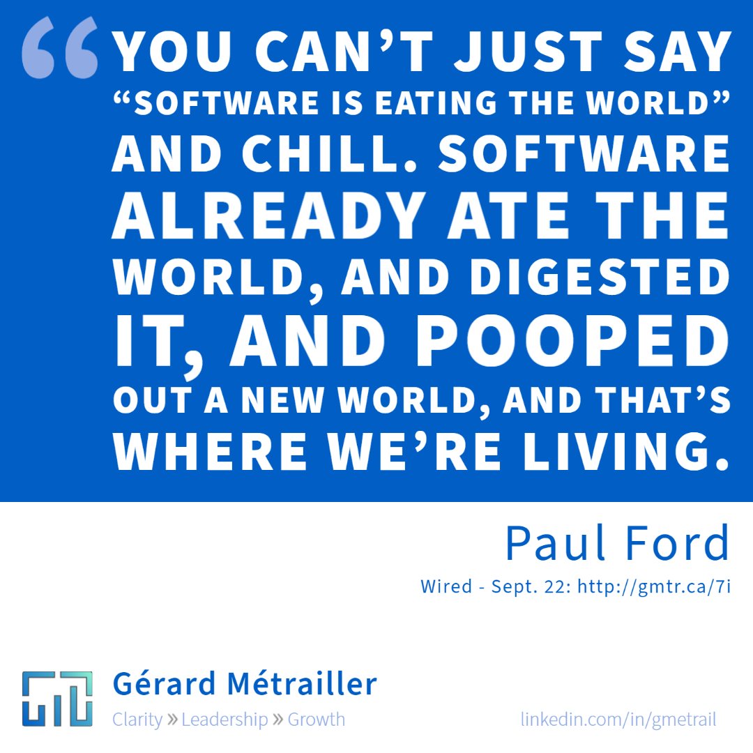 Is it time to rethink the famous quote "Software is Eating the World"? What would be you're updated version? #software #disruption #digitaltransformation #future
