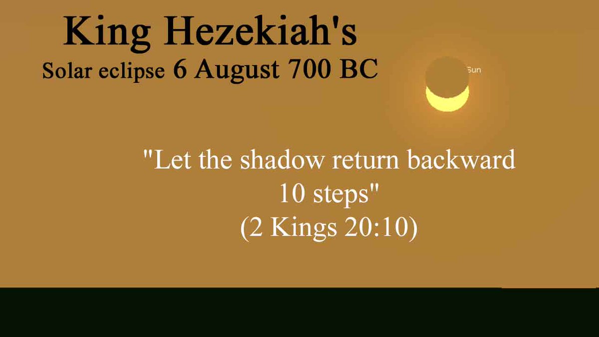 BibleEclipses's tweet photo. King Hezekiah's solar eclipse on 6 August 700 BC maxed out at 6:40 PM. This solar eclipse impacted the seasonal sundial by adding and then subtracting 10 hours/steps on the casted shadow. (2 Kings 20:10)
#Hezekiah #solar #eclipse #700BC #Bible #ten #STEPS https://t.co/EZGHh2Pz8A
