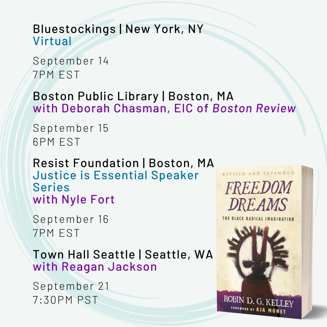 Robin D. G. Kelley is hitting the road IRL and virtually with the 20th-anniversary edition of FREEDOM DREAMS. 

Check out his tour dates this month to see if he’ll be dropping truths about the Black radical imagination near you!