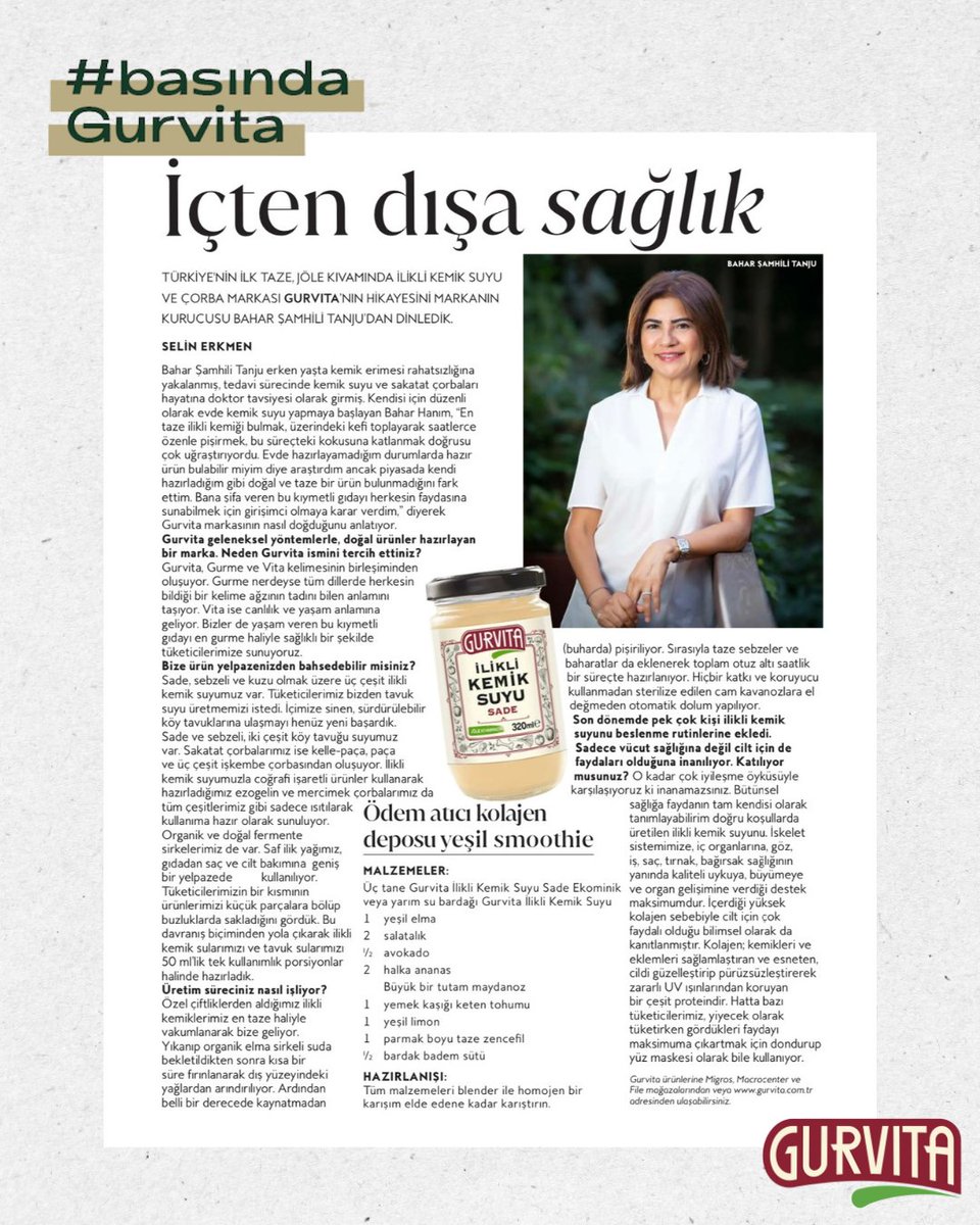 Türkiye’nin ilk taze, jöle kıvamındaki ilikli kemik suyu markası Gurvita‘nın hikayesini markamızın kurucusu Bahar Şamhili Tanju InStyle Dergisi’ne anlattı. 🦋
Bu özel röportaj için Selin Erkmen’e teşekkür ederiz. 🙏🏼

#Gurvita #BaharŞamhiliTanju #InStyle