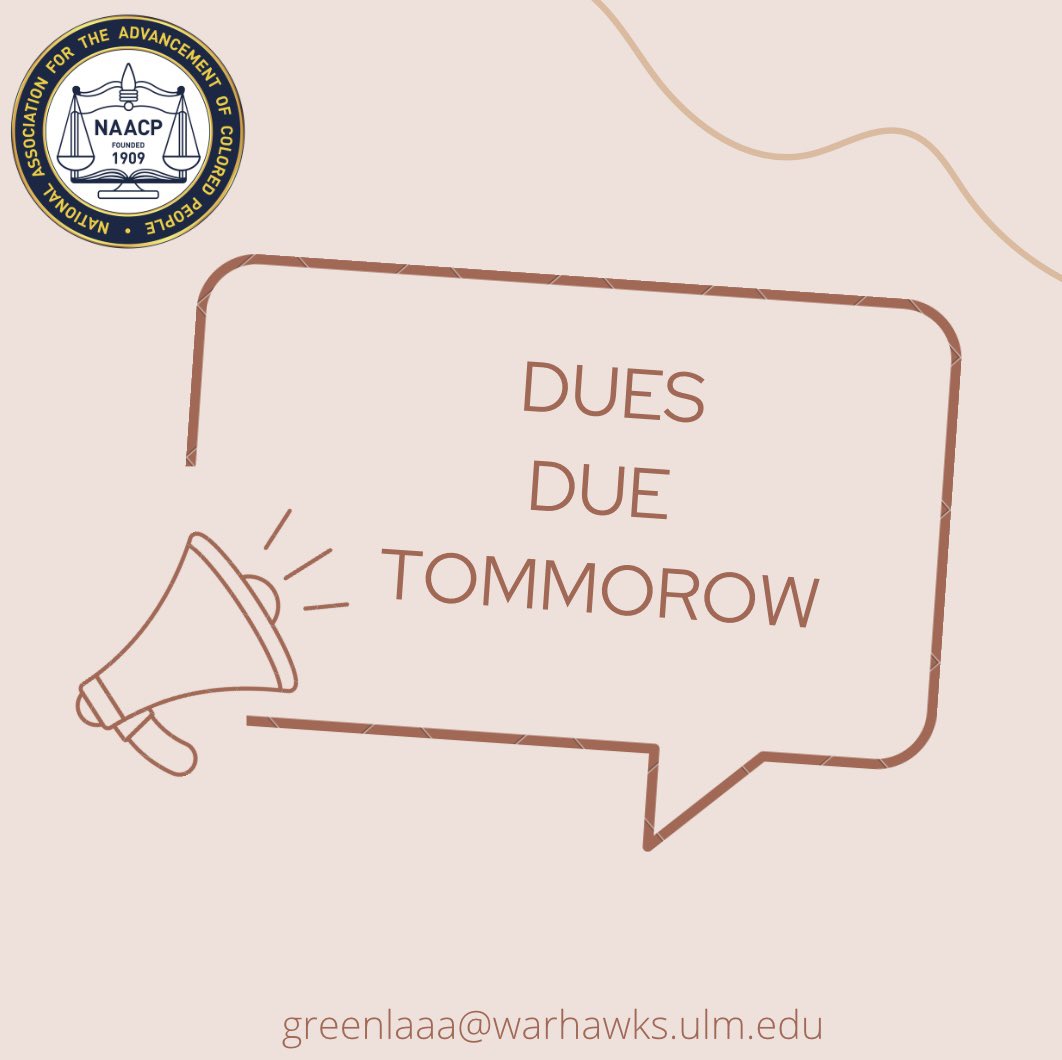 Membership Dues are $20
PayPal: ulm1909naacp@gmail.com (please include FULL NAME &amp; membership dues)
Cash app: $ULMNAACP  (please include FULL NAME &amp; membership dues)
Cash: Wednesday September 7, 2022, 5:30-6PM Stubbs 100