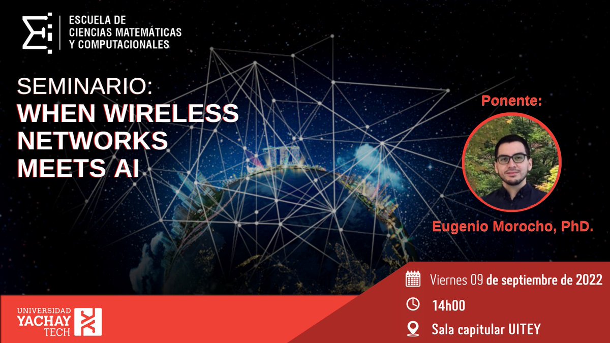 MateCompYT's tweet photo. 🛑 La ECMC de la @UniYachayTech invita al seminario “When wireless networks meets AI”. Este evento se llevará a cabo el viernes 09 de septiembre a las 14h00. 
¡Les esperamos!
.
.
.
#SomosYachayTech #SeminarioECMC #ciencia #Tecnologia #AI #ArtificialIntelligence #computacion https://t.co/h4V77eAMqq