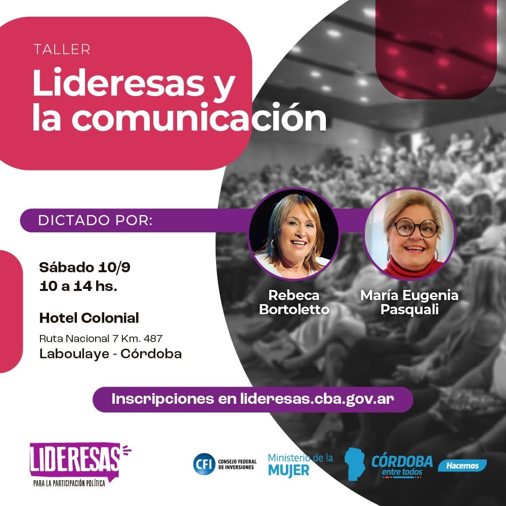 gobdecordoba's tweet photo. 🙋‍♀️El taller Lideresas y la Comunicación, llega a #Laboulaye y las inscripciones están abiertas. 🤩 Será en el Hotel Colonial, el sábado 10/9, de 10 a 14 hs. La participación es gratuita, pero los cupos son limitados. Encontrá toda la info 🔎 https://t.co/7d6cai8TRo https://t.co/5Fni9q6ZRT