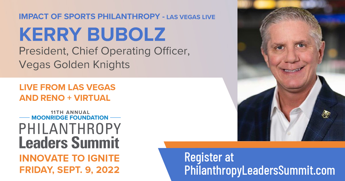 Announcing our Impact of Sports Philanthropy speaker from Las Vegas- Kerry Bubolz, President and Chief Operating Officer of the Vegas Golden Knights.
.
.
.
#PLS22 #Innovatetoignite #vegasgoldenknights #Philanthropy #PhilanthropyLeadersSummit #MoonridgeGroup #MoonridgeFoundation