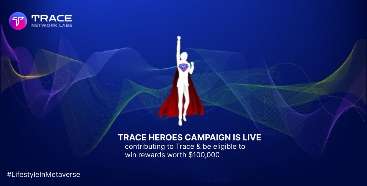Marach022's tweet photo. $TRACE by @trace_network
TRACE HEROES CAMPAIGN IS LIVE!
Get a chance to win rewards worth $100,000
Donโt forget to register yourself ๐: https://t.co/i4xnsYOJxRโฆ
#LifestyleInMetaverse #BUDDY #TwitterSpaces
#Lifestyle4Metaverse #HerosNFTs https://t.co/HEdPpTghhK