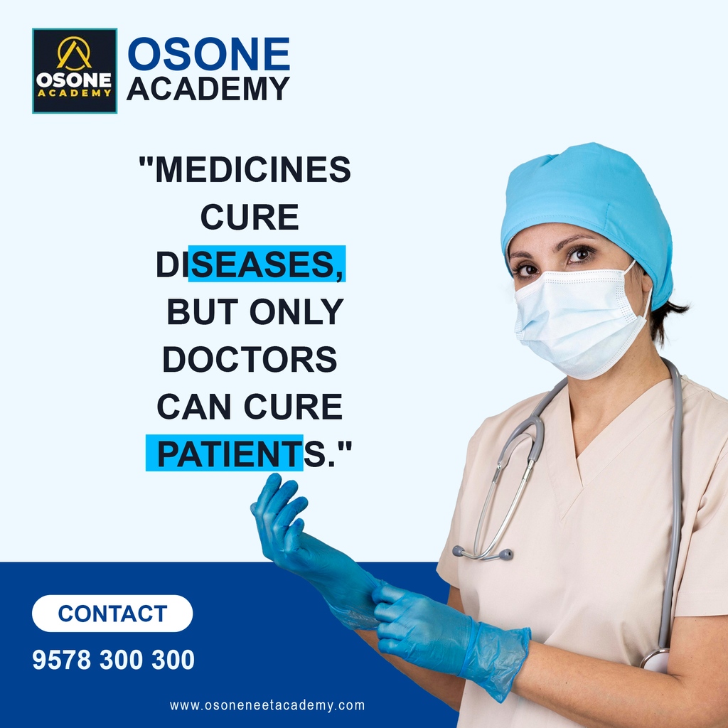 osoneacademy's tweet image. Medicine Cures Diseases, but only doctors can cure Patients.

For admission, contact Osone NEET Academy. Call- +919578 300 300 info@osoneneetacademy.com #neet #neetpreparation #medicalstudent #medicine #neetmotivation #neetquestions #neetbiology #neetcoaching #neetaspirants2023