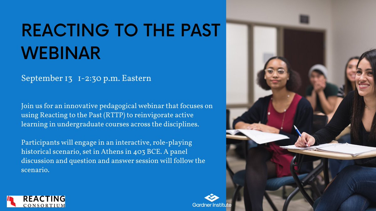 The Gardner Institute is collaborating with <a href="/ReactingTTPast/">Reacting to the Past</a> to offer a free webinar on September 13 at 1PM ET. This webinar is open to anyone interested in learning about the use of Reacting to the Past (RTTP) to foster deeper learning. Register today: bit.ly/3AYChZU
