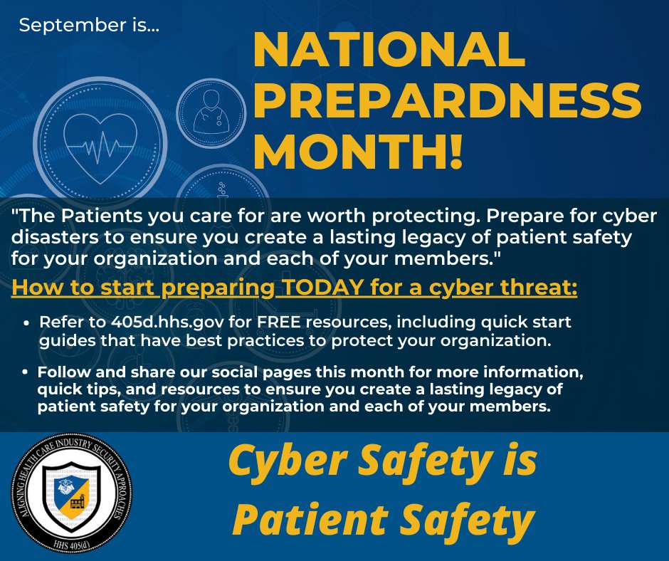 HHSCyber's tweet photo. September is National Preparedness Month! We are giving you info & resources to be prepared for a disaster.
The 405(d) program has FREE cyber resources to help you protect your patients from cyber threats!
Visit https://t.co/yFkx1KnepL to learn more!
#cyber #405d #healthcare https://t.co/2bJLkxZdG1