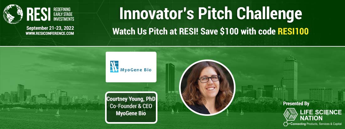 Congratulations to RESI Boston Innovator’s Pitch Challenge finalist, MyoGene Bio! Co-Founder &amp; CEO, Courtney Young, will pitch to a panel of #investors September 21-22. Join RESI to cheer on our IPC finalists: bit.ly/3zWHS0E