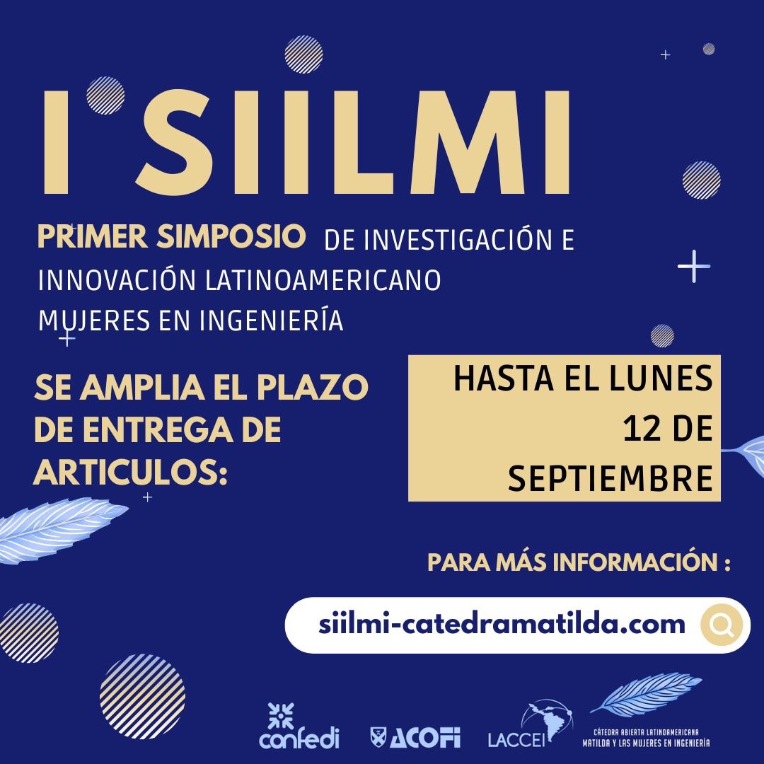 EAFIT's tweet photo. 📢El Comité de Investigación de la Cátedra Abierta Latinoamericana “Matilda y las Mujeres en Ingeniería” 👩🔬👷♀️📐las invita a participar del I Simposio de Investigación e Innovación Latinoamericano Mujeres en Ingeniería (#ISIILMI) https://t.co/3aoiSHG3N8