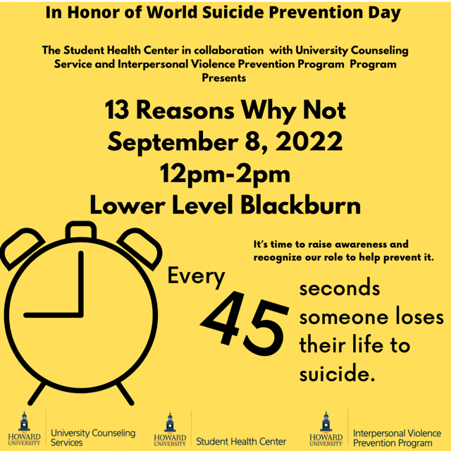 HUCounseling's tweet photo. World Suicide Prevention Day is September 10, 2022 The Howard University Counseling Service in collaboration with the @hustudenthealth and @ivpphu presents "13 Reasons Why Not". Join us. 12pm-2pm in  LL Blackburn Center. 
#HUCS #Studenthealth #IVPP #Suicideprevention https://t.co/g02furMTjQ
