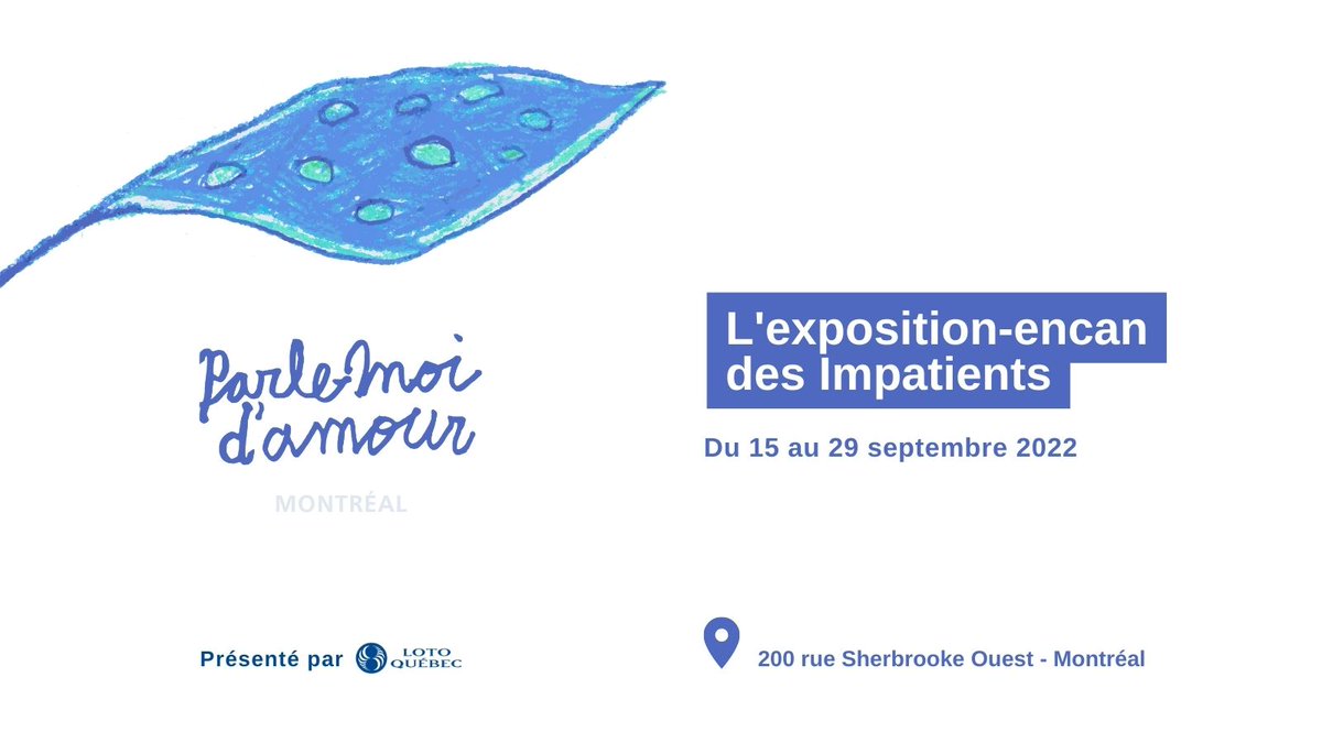 Les_Impatients's tweet photo. La 24e édition de l’exposition-encan Parle-moi d’amour, présentée en partenariat avec @LotoQuebec, aura lieu du 15 au 29 septembre 2022 à la Salle polyvalente du Coeur des sciences UQAM.
📌 Réservez votre place https://t.co/SN54giwc4P https://t.co/RkLnDc2xwC
