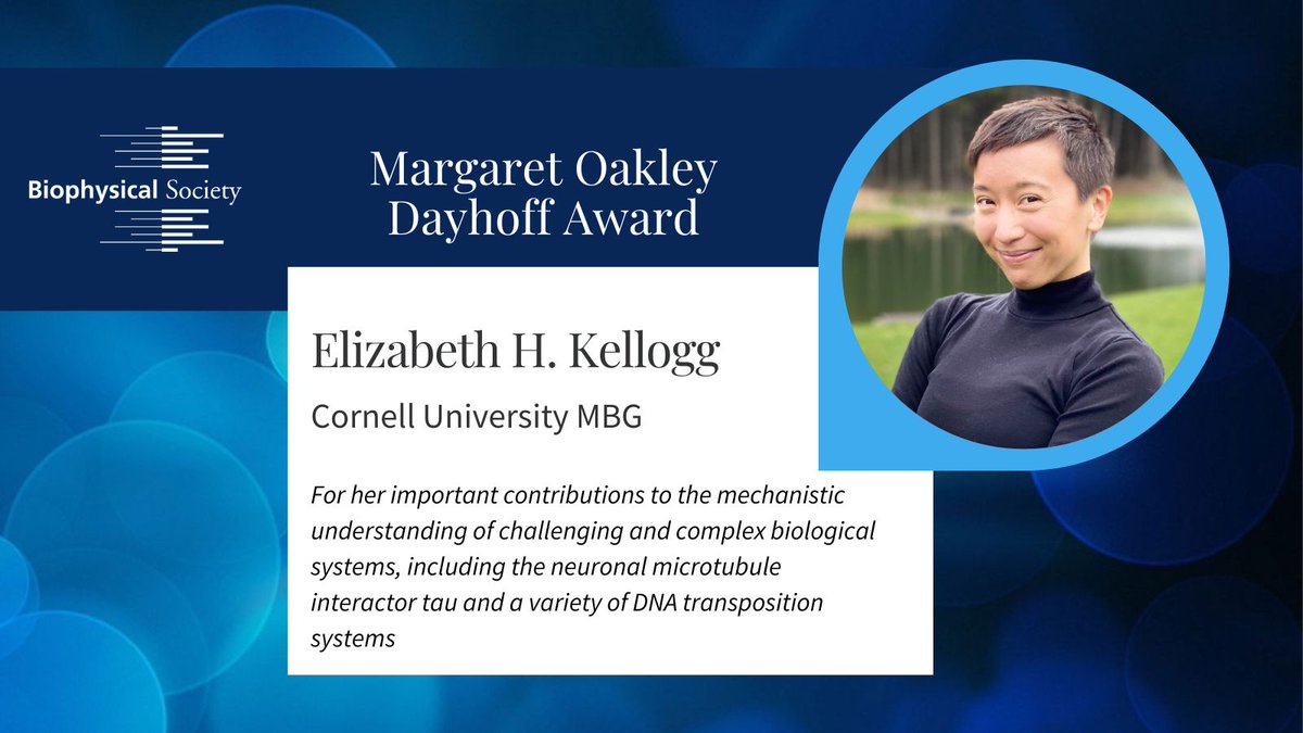 Elizabeth H. Kellogg to Receive the 2023 Margaret Oakley Dayhoff Award biophysics.org/news-room/eliz…