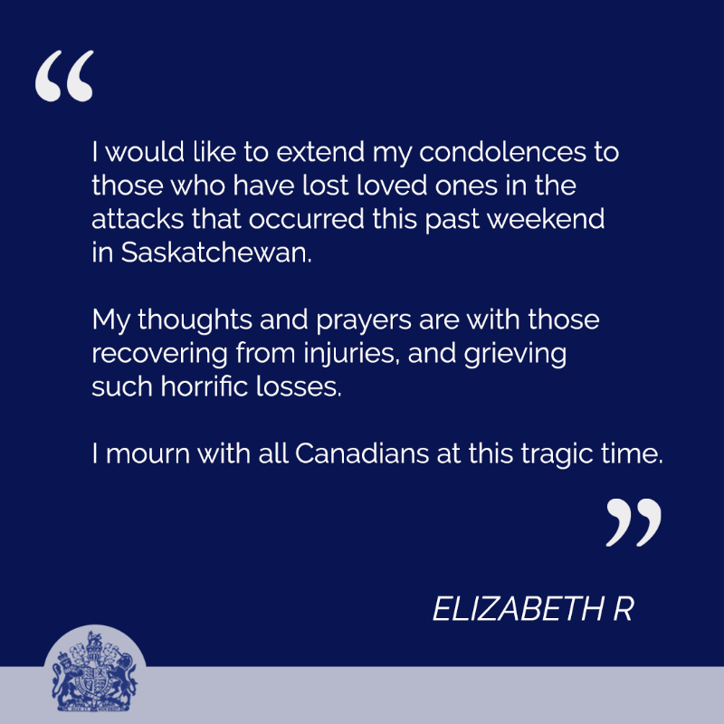 RoyalFamily's tweet photo. The Queen has sent a message to the Governor General and the people of Canada following the attacks in Saskatchewan: