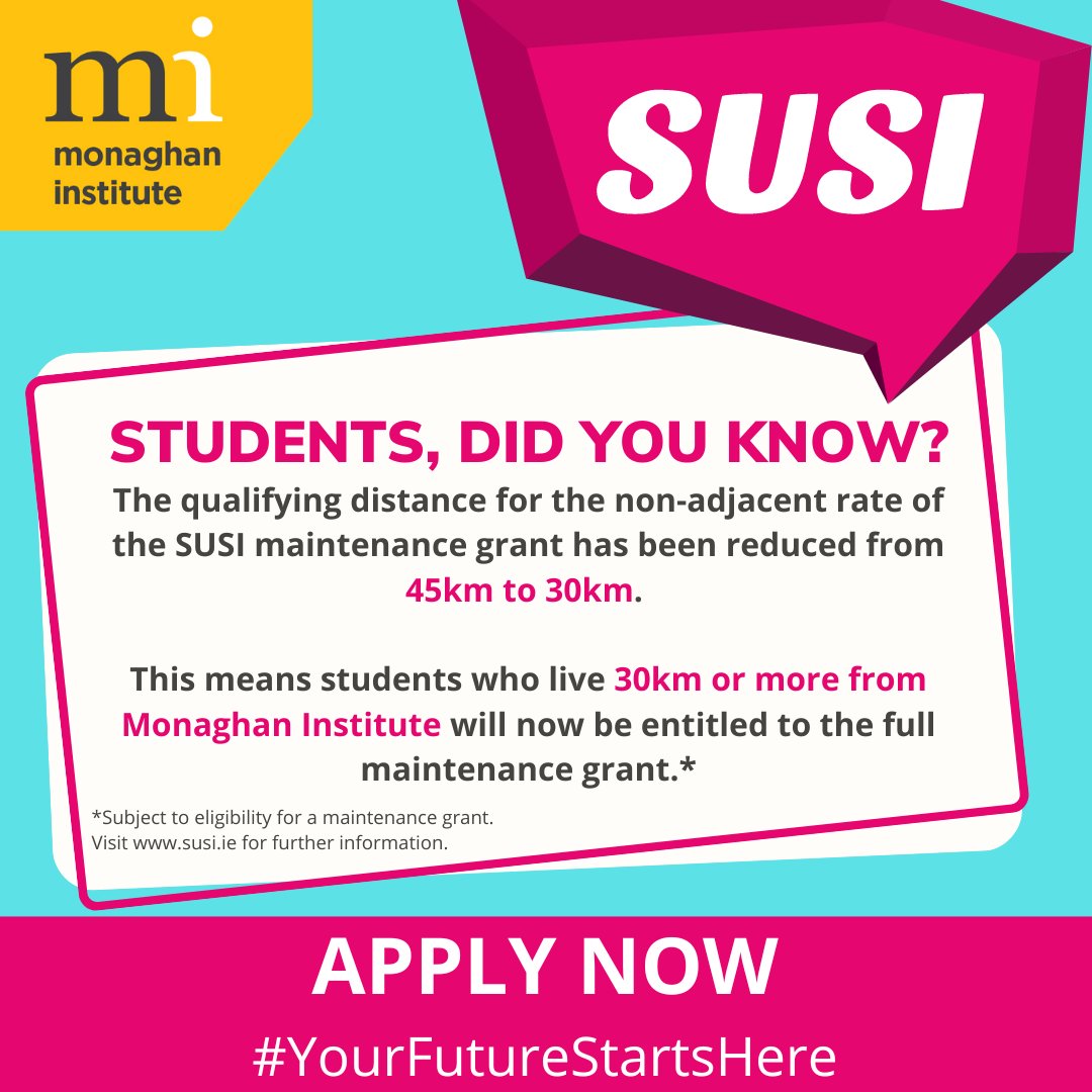 Good News about SUSI Maintenance Grants for students attending #MI this year. If eligible, learners can access the grant to attend #MI and to further their studies at a higher level. Check eligibility @ susi.ie. Apply Now to study at #MI: monaghaninstitute.ie