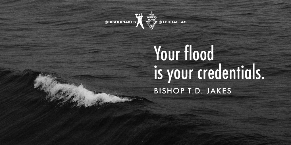 How you handle your flood determines your influence moving forward (Romans 5:3-5). Are you willing to get your feet wet? Your #IntentionalFloods will bless you if you let them! Watch the replay of Sunday’s message with @BishopJakes at YouTube.com/TDJakesOfficial #TPHDallas