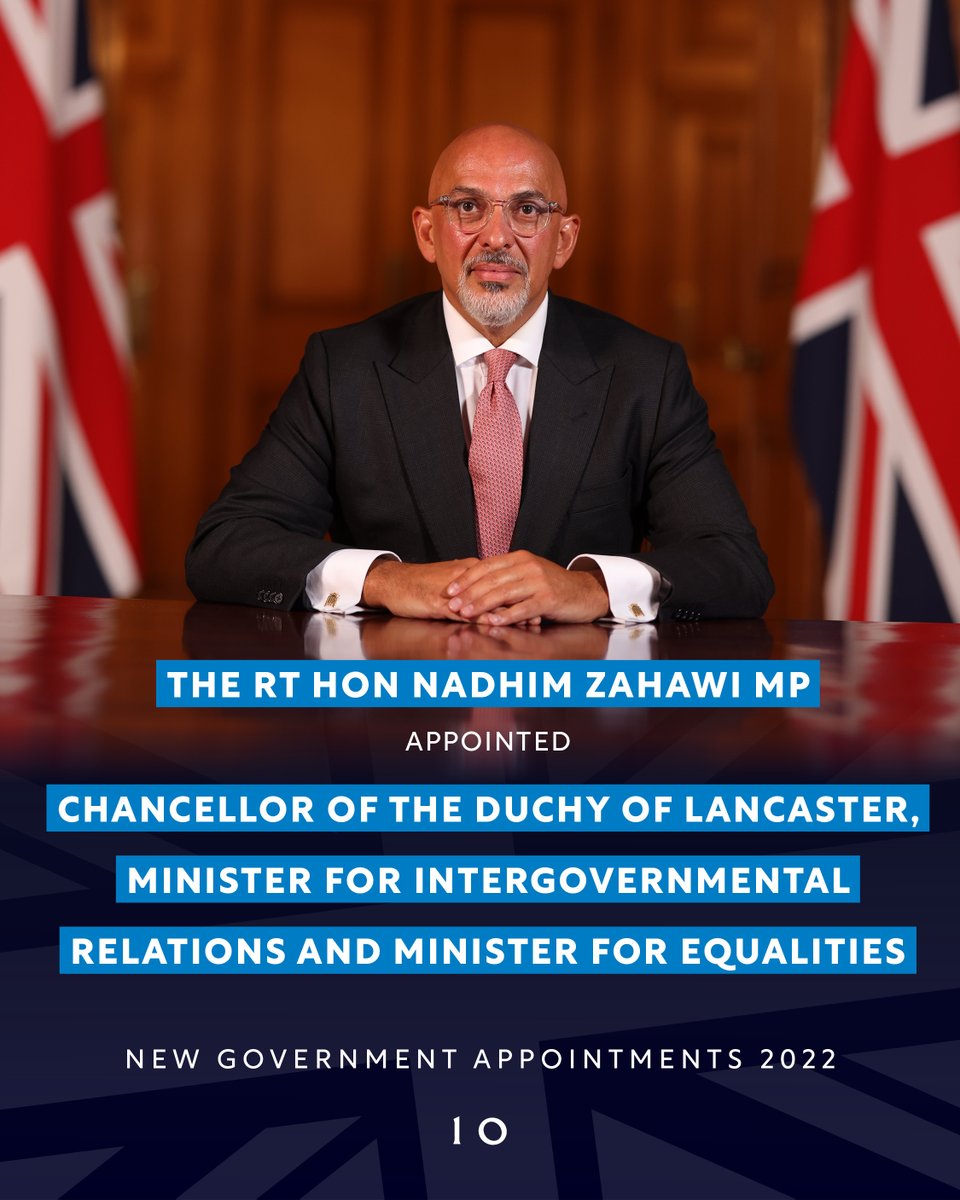 10DowningStreet's tweet photo. The Rt Hon Nadhim Zahawi MP @NadhimZahawi has been appointed Chancellor of the Duchy of Lancaster, Minister for Intergovernmental Relations @CabinetOfficeUK and Minister for Equalities @GEOgovuk.

#Reshuffle https://t.co/ICJJmtkbLh