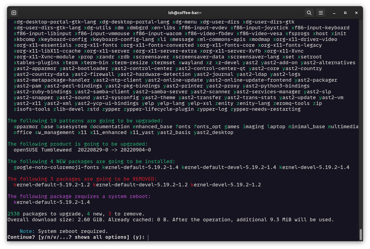 The latest Tumbleweed update is about 2Gb+. But thanks to the local #openSUSE mirror by cloud.mu the distro update was a matter of just a few minutes. 🤓