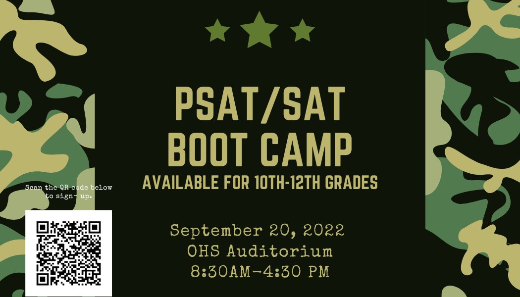 Attention OHS 10th, 11th, &amp; 12th grade students!! 

Want to ensure you are ready for PSAT/SAT testing. Join us for Boot Camp on September 20th. Space is limited. 

<a href="/BronchoNews/">OHS Broncho News</a> <a href="/BigRedBronchos/">Odessa High School</a> <a href="/OhsStuco/">OHS StuCo❤️🤍</a>