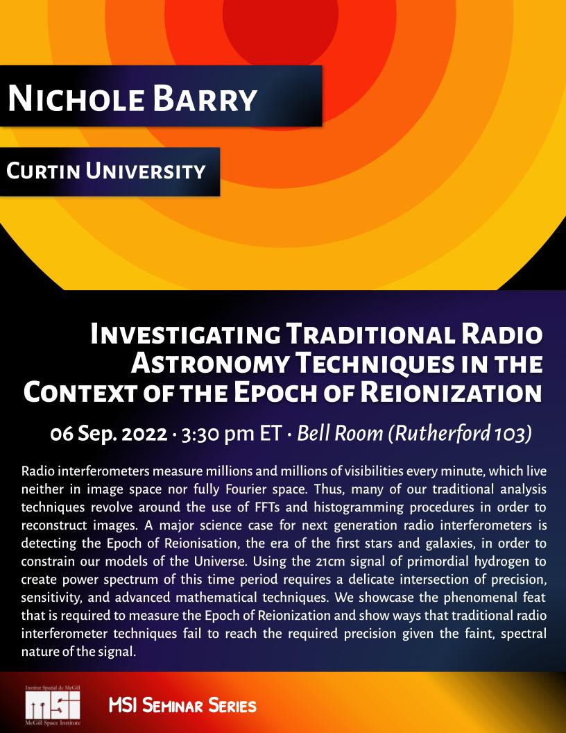 TSIMcGill's tweet photo. We're thrilled for our 1st MSI seminar of 2022-23! Our speaker is Nichole Barry (@hyperspaceme) from Curtin University with "Investigating Traditional Radio Astronomy Techniques in the Context of the Epoch of Reionization". Can't join in person? Watch: https://t.co/mLu6OSQyDW https://t.co/AwhhGPDaKE